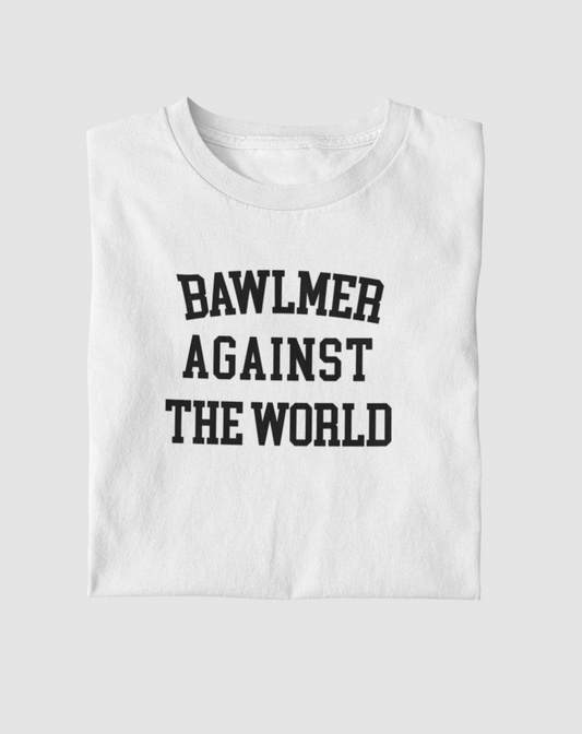 BAWLMER AGAINST THE WORLD